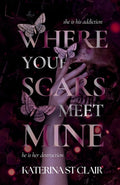 Cover Image for Where Your Scars Meet Mine -- Katerina St Clair, Paperback