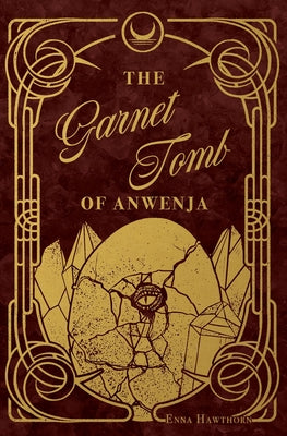 Cover Image for The Garnet Tomb of Anwenja -- Enna Hawthorn, Paperback