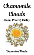 Cover Image for Chamomile Clouds -- Devondra F. Banks, Hardcover