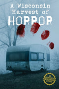 Cover Image for A Wisconsin Harvest of Horror -- Horror Writers Association, Paperback