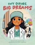 Cover Image for Tiny Scrubs, Big Dreams -- Jennifer D. Son, Hardcover
