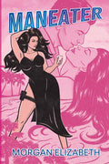 Cover Image for Maneater -- Morgan Elizabeth, Paperback