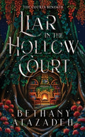 Cover Image for Liar in the Hollow Court -- Bethany Atazadeh, Paperback