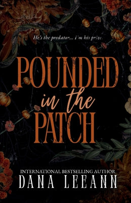 Cover Image for Pounded in the Patch -- Dana Leeann, Paperback