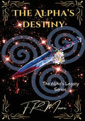 Cover Image for The Alpha's Destiny -- F. R. Moore, Paperback