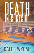 Cover Image for Death in Surfside: A Myrtle Beach Mystery -- Caleb Wygal, Paperback
