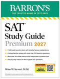 Cover Image for SAT Study Guide Premium, 2027: 3 Practice Tests + Comprehensive Review + Online Practice and Video Lessons -- Brian W. Stewart, Paperback