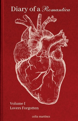 Cover Image for diary of a romantica, vol. I: lovers forgotten -- Martín Martínez, Paperback