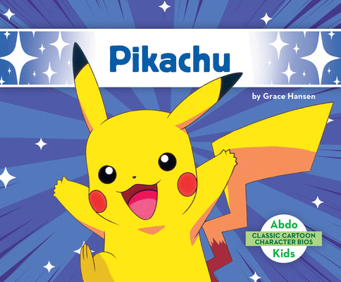 Cover Image for Pikachu -- Grace Hansen, Library Binding