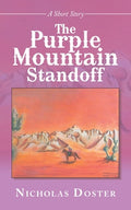Cover Image for The Purple Mountain Standoff -- Nicholas Doster, Paperback