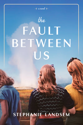 Cover Image for The Fault Between Us -- Stephanie Landsem, Hardcover