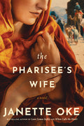 Cover Image for The Pharisee's Wife -- Janette Oke, Hardcover