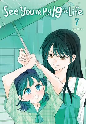 Cover Image for See You in My 19th Life, Vol. 7 -- Lee Hye, Paperback