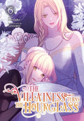 Cover Image for The Villainess Turns the Hourglass, Vol. 6 -- Antstudio, Paperback