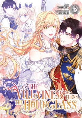 Cover Image for The Villainess Turns the Hourglass, Vol. 8 -- Antstudio, Paperback