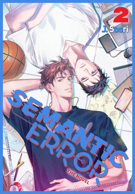 Cover Image for Semantic Error (Novel), Vol. 2 -- J. Soori, Paperback