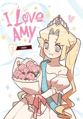 Cover Image for I Love Amy, Vol. 1 -- Unni, Paperback