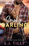 Cover Image for Smoky Darling: Book One of the Darling Series -- S. J. Tilly, Paperback