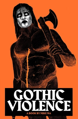 Cover Image for Gothic Violence -- Mike Ma, Paperback