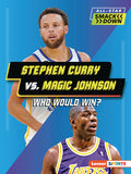 Cover Image for Stephen Curry vs. Magic Johnson: Who Would Win? -- David Stabler, Paperback