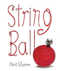 Cover Image for String Ball -- Chris Monroe, Hardcover
