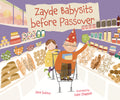 Cover Image for Zayde Babysits Before Passover -- Jane Sutton, Hardcover
