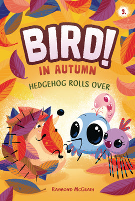 Cover Image for Hedgehog Rolls Over: In Autumn (Book 3) -- Raymond McGrath, Library Binding