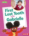 Cover Image for First Lost Tooth with Gabrielle -- Nicole Gabor, Library Binding