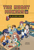 Cover Image for We Are Robot Makers!: Book 8 -- Friend Podoal, Paperback