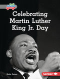 Cover Image for Celebrating Martin Luther King Jr. Day -- Katie Peters, Library Binding
