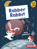 Cover Image for Robber Rabbit -- Alice Hemming, Library Binding