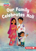 Cover Image for Our Family Celebrates Holi -- Lucie Miller, Paperback