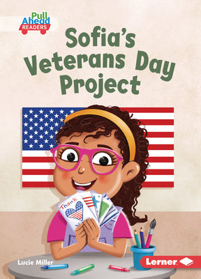 Cover Image for Sofia's Veterans Day Project -- Lucie Miller, Paperback