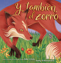 Cover Image for Y, También, El Zorro (And, Too, the Fox) -- Ada Limón, Paperback