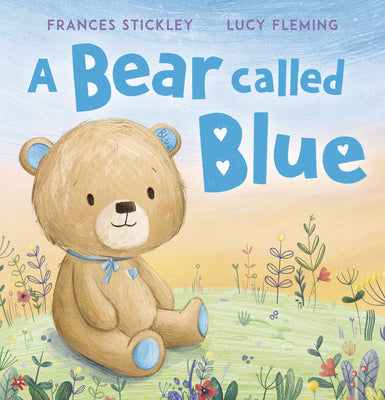 Cover Image for A Bear Called Blue -- Frances Stickley, Hardcover
