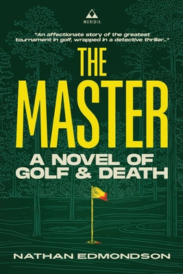 Cover Image for The Master: A Novel of Golf and Death -- Nathan Edmondson, Paperback