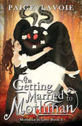 Cover Image for I'm Getting Married to Mothman -- Paige Lavoie, Paperback