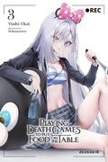 Cover Image for Playing Death Games to Put Food on the Table, Vol. 3 -- Yushi Ukai, Paperback