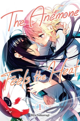Cover Image for The Anemone Feels the Heat, Vol. 1 -- Ren Sakuragi, Paperback