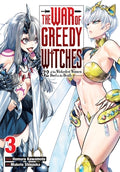 Cover Image for The War of Greedy Witches, Vol. 3 -- Homura Kawamoto, Paperback