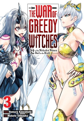 Cover Image for The War of Greedy Witches, Vol. 3 -- Homura Kawamoto, Paperback