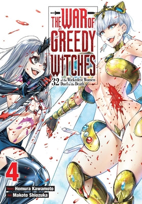 Cover Image for The War of Greedy Witches, Vol. 4 -- Homura Kawamoto, Paperback