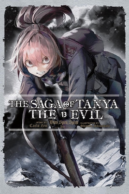Cover Image for The Saga of Tanya the Evil, Vol. 13 (Light Novel): Dum Spiro, Spero: Part 1 -- Carlo Zen, Paperback