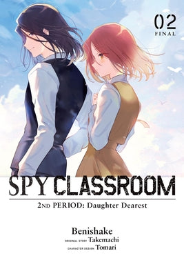Cover Image for Spy Classroom 2nd Period: Daughter Dearest, Vol. 2 (Manga) -- Takemachi, Paperback