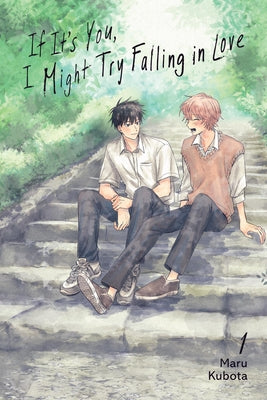 Cover Image for If It's You, I Might Try Falling in Love, Vol. 1 -- Maru Kubota, Paperback