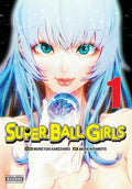 Cover Image for Super Ball Girls, Vol. 1 -- Muneyuki Kaneshiro, Paperback