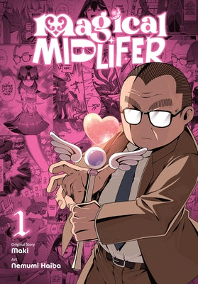 Cover Image for Magical Midlifer, Vol. 1 -- Maki, Paperback