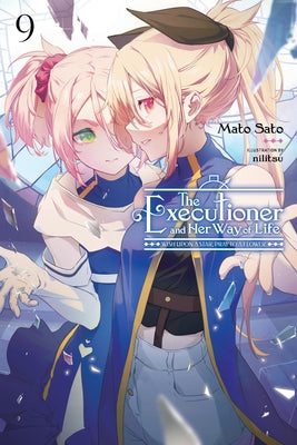 Cover Image for The Executioner and Her Way of Life, Vol. 9: Wish Upon a Star, Pray to a Flower Volume 9 -- Mato Sato, Paperback