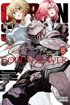 Cover Image for Goblin Slayer, Vol. 15 (Manga) -- Kumo Kagyu, Paperback