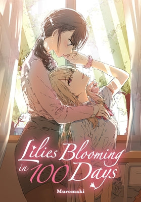 Cover Image for Lilies Blooming in 100 Days (Manga) -- Muromaki, Paperback
